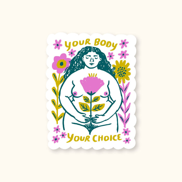 Your Body Your Choice 1 Sticker