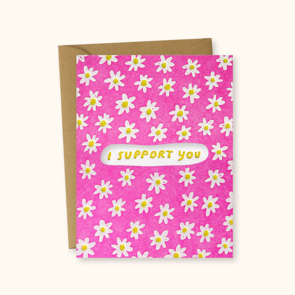 Support You Greeting Card