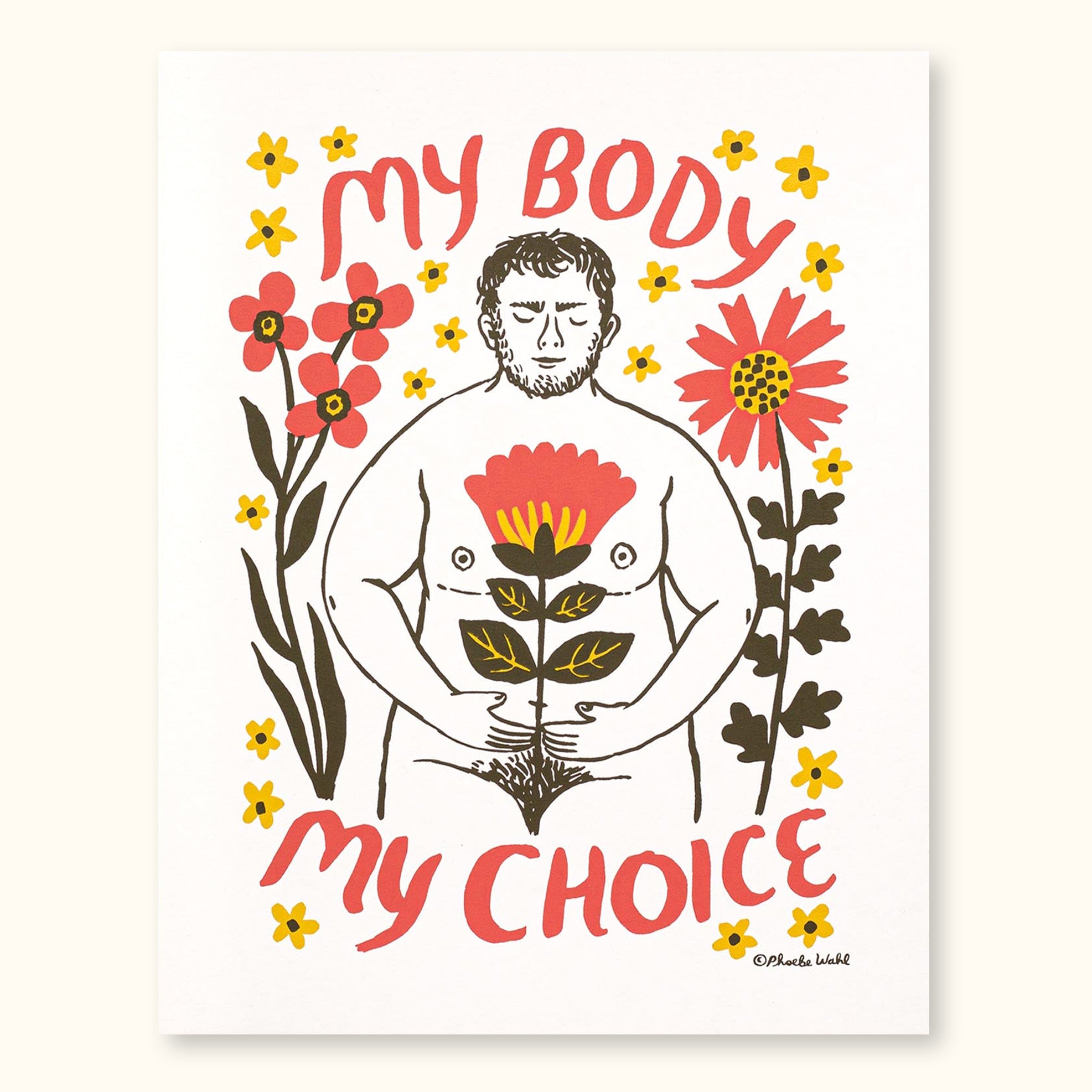 Celebrate body autonomy with this beautiful and vulnerable print! This print features the phrase 'my body my choice' to remind and affirm that you are in charge of decisions about your body and your health. We recognize and support the importance of your choice; your choice matters.